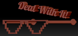 Deal With It! Glasses W/ Arms